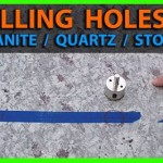 Drilling A Hole In Quartz Countertop