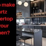 How To Make A Quartz Countertop